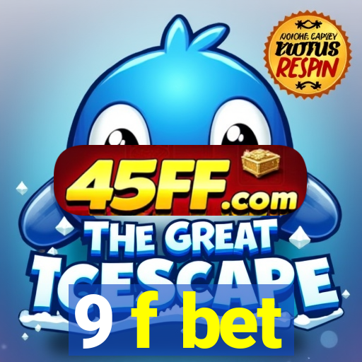9 f bet